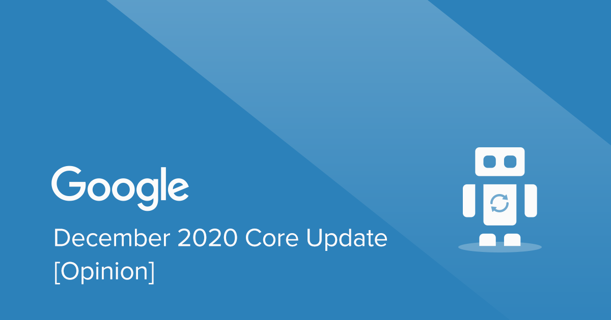 December Core Update Analysis: Sorry Google, You Have a Spam Problem [Opinion]